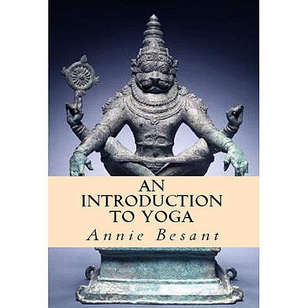 An Introduction to Yoga, Annie Besant