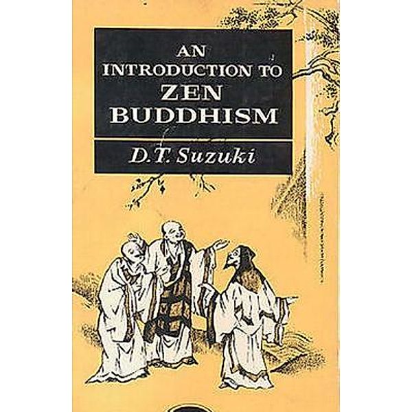 An Introduction to Zen Buddhism / Print On Demand, D. T. Suzuki