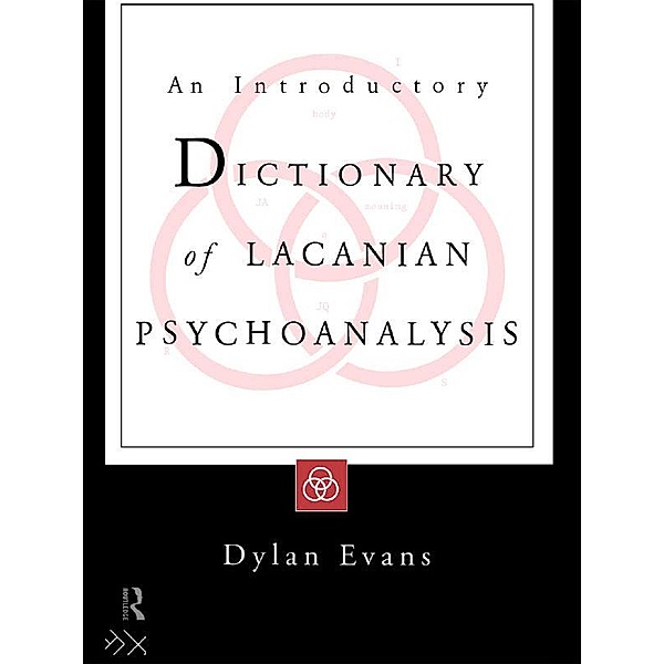 An Introductory Dictionary of Lacanian Psychoanalysis, Dylan Evans
