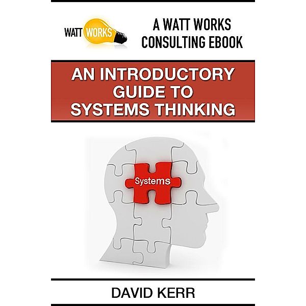 An Introductory Guide to Systems Thinking, David Boone's Kerr