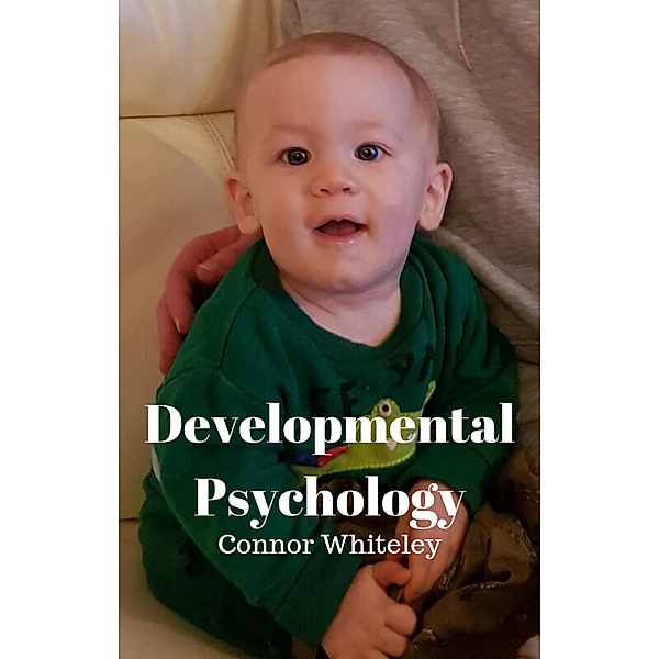 An Introductory Series: Developmental Psychology (An Introductory Series, #7), Connor Whiteley