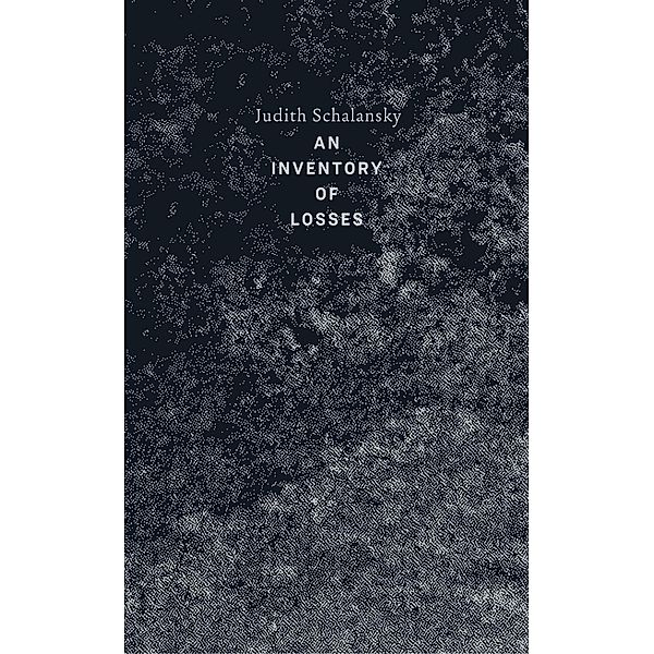 An Inventory of Losses, Judith Schalansky