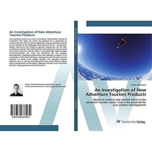 An Investigation of New Adventure Tourism Products, Stefan Pirnbacher