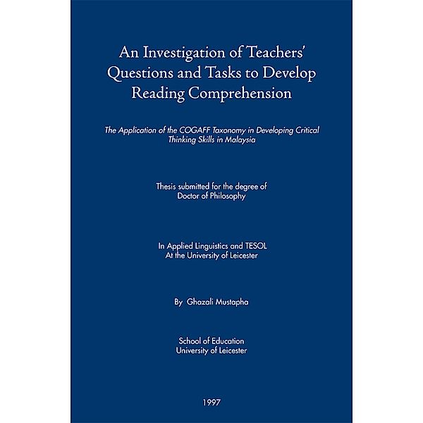 An Investigation of Teachers' Questions and Tasks to Develop Reading Comprehension, Ghazali Mustapha