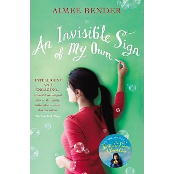 An Invisible Sign Of My Own, Aimee Bender