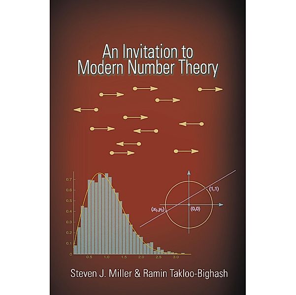 An Invitation to Modern Number Theory, Steven J. Miller, Ramin Takloo-Bighash