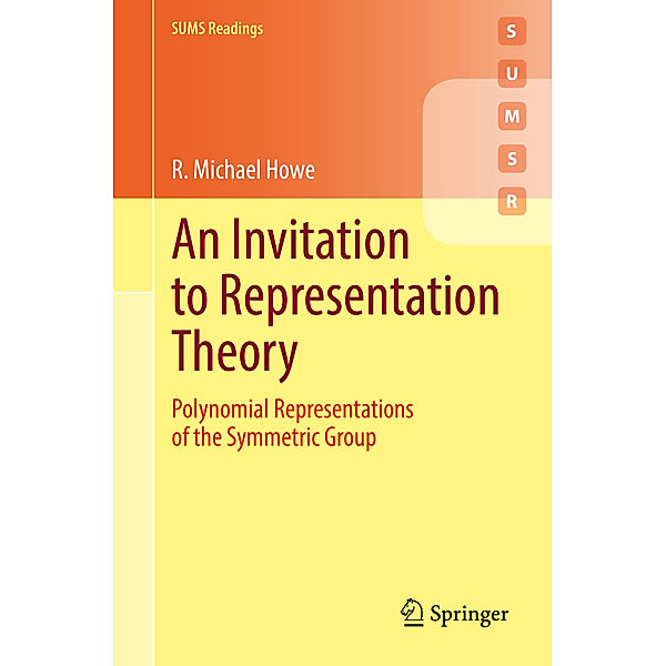 An Invitation to Representation Theory, R. Michael Howe
