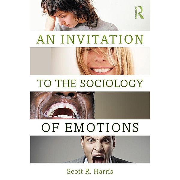 An Invitation to the Sociology of Emotions, Scott R. Harris