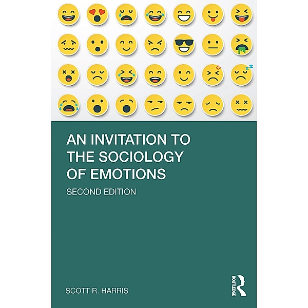 An Invitation to the Sociology of Emotions, Scott R. Harris
