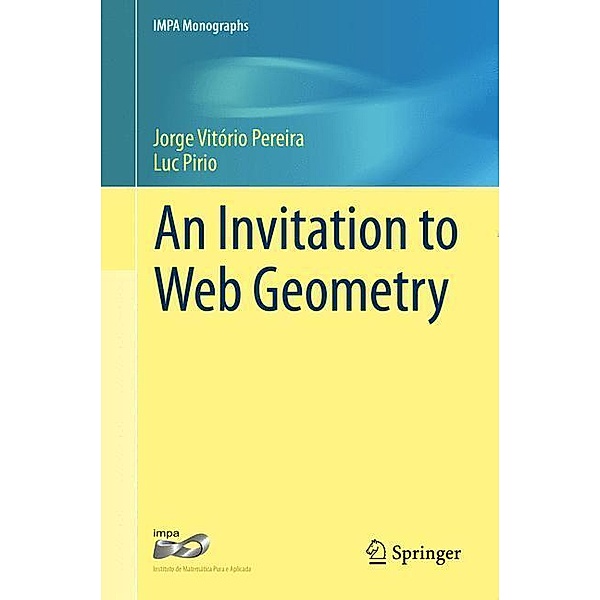 An Invitation to Web Geometry, Luc Pirio, Jorge V. Pereira