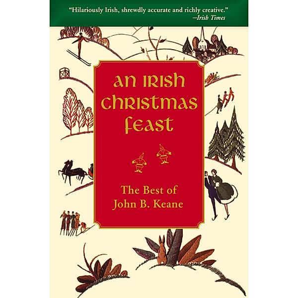 An Irish Christmas Feast, John B Keane
