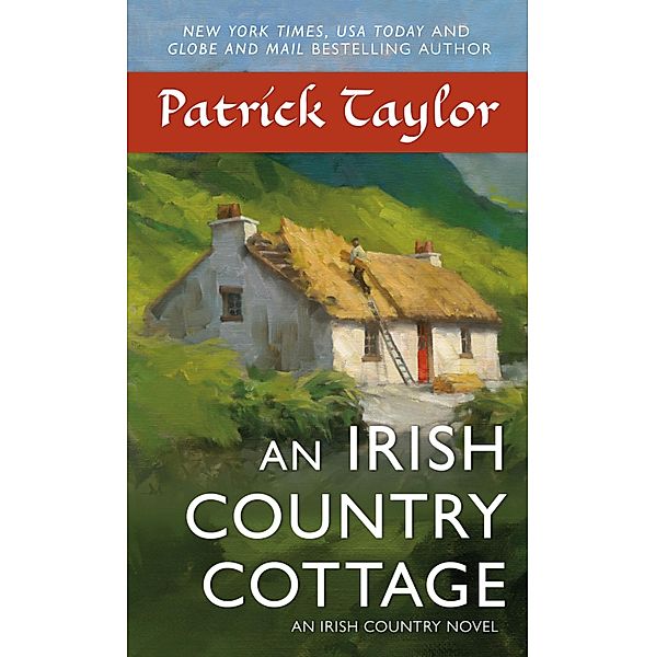 An Irish Country Cottage / Irish Country Books Bd.13, Patrick Taylor