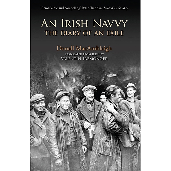 An Irish Navvy - The Diary of an Exile, Donall MacAmhlaigh