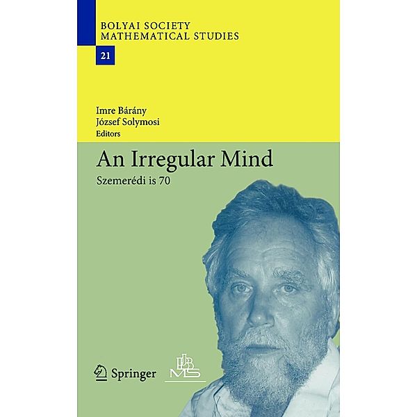 An Irregular Mind / Bolyai Society Mathematical Studies Bd.21