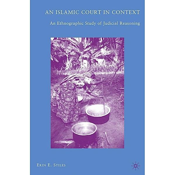 An Islamic Court in Context, E. Stiles