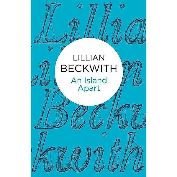 An Island Apart, Lillian Beckwith