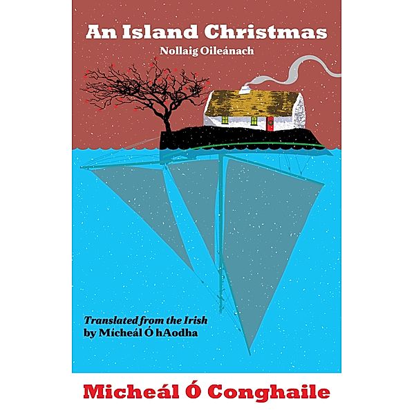 An Island Christmas - Nollaig Oileánach, Micheál Ó Conghaile