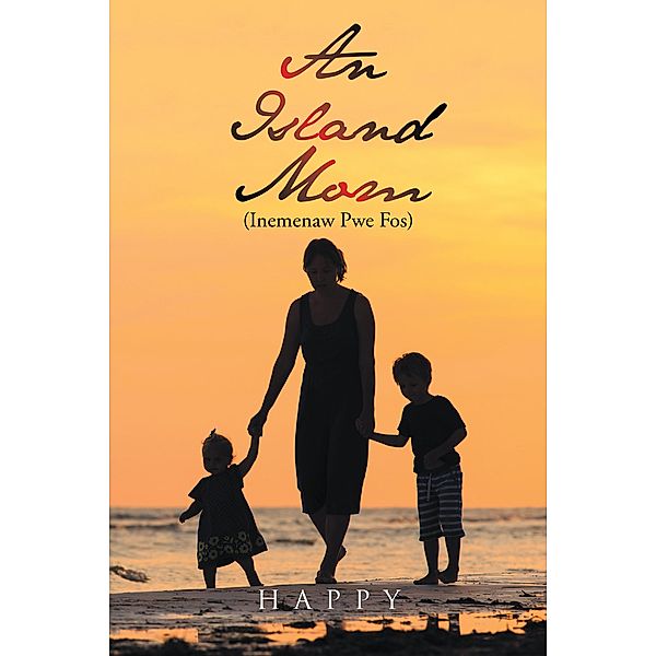 An Island Mom (Inemenaw Pwe Fos), Asher Mull