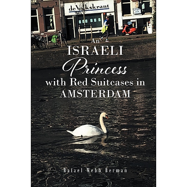An Israeli Princess With Red Suitcases In Amsterdam, Rafael Webb Berman