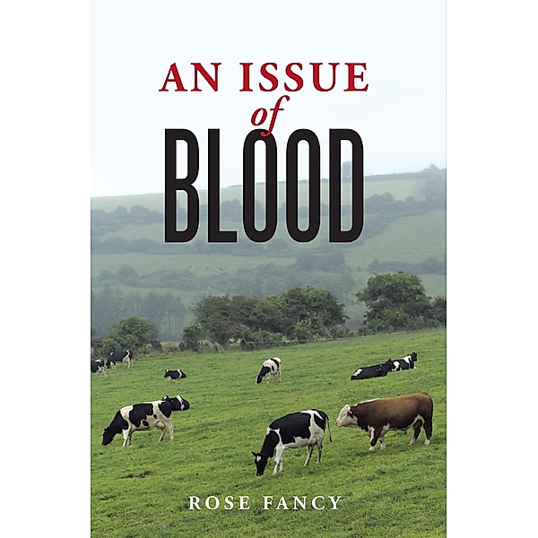 An Issue of Blood, Rose Fancy