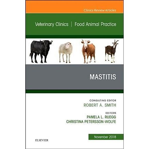 An Issue of Veterinary Clinics of North America: Food Animal Practice, Pamela L. Ruegg