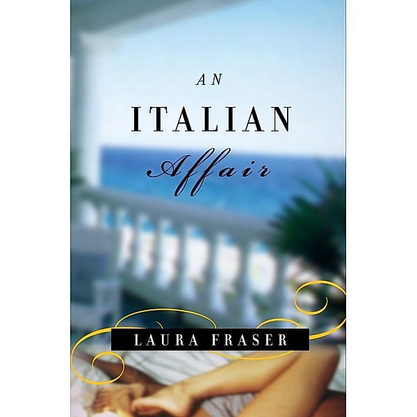 An Italian Affair, Laura Fraser
