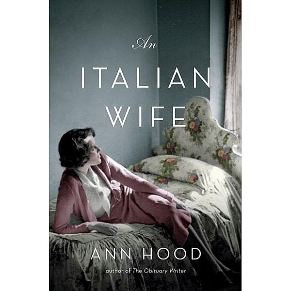 An Italian Wife, Ann Hood