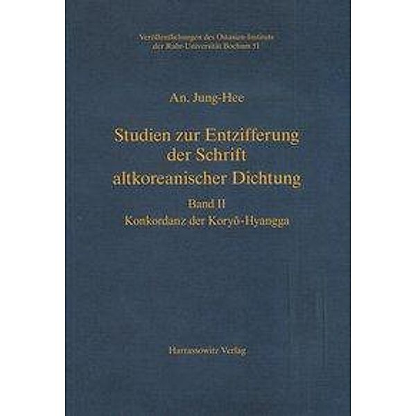 An, J: Studien zur Entzifferung der Schrift altkoreanischer, Jung-Hee An