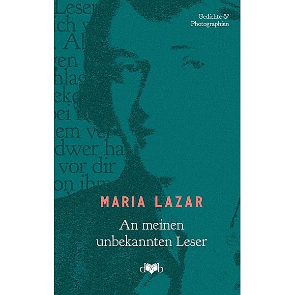 An meinen unbekannten Leser, Maria Lazar