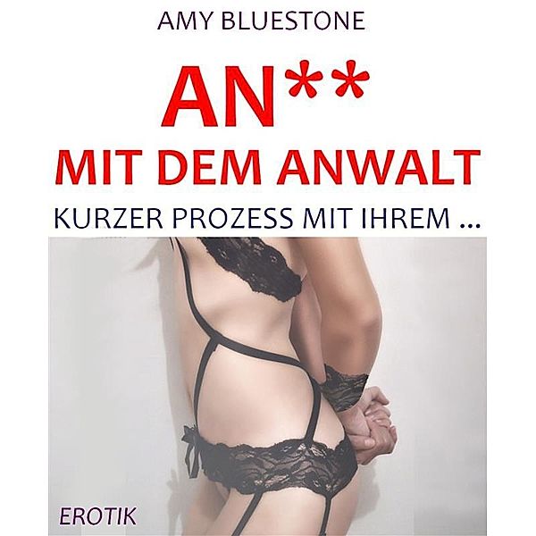 An** mit dem Anwalt, Amy Bluestone