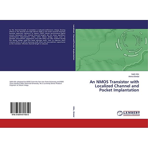 An NMOS Transistor with Localized Channel and Pocket Implantation, Salih Kilic, Ahmet Bindal