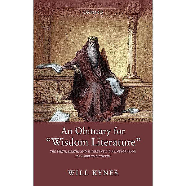An Obituary for Wisdom Literature, Will Kynes