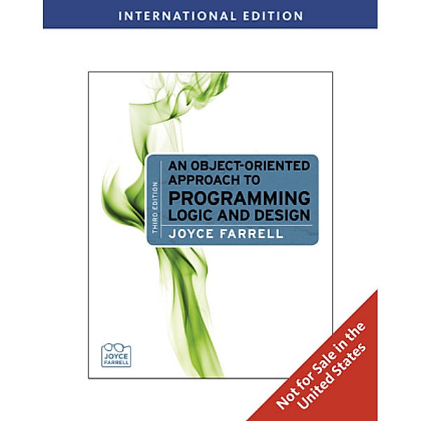 An Object-Oriented Approach to Programming Logic and Design, International Edition, m.  Buch, m.  CD-ROM; ., Joyce Farrell