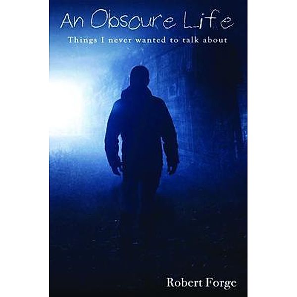 An Obscure Life, Robert Forgette