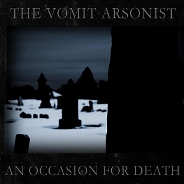 An Occasion For Death, The Vomit Arsonist
