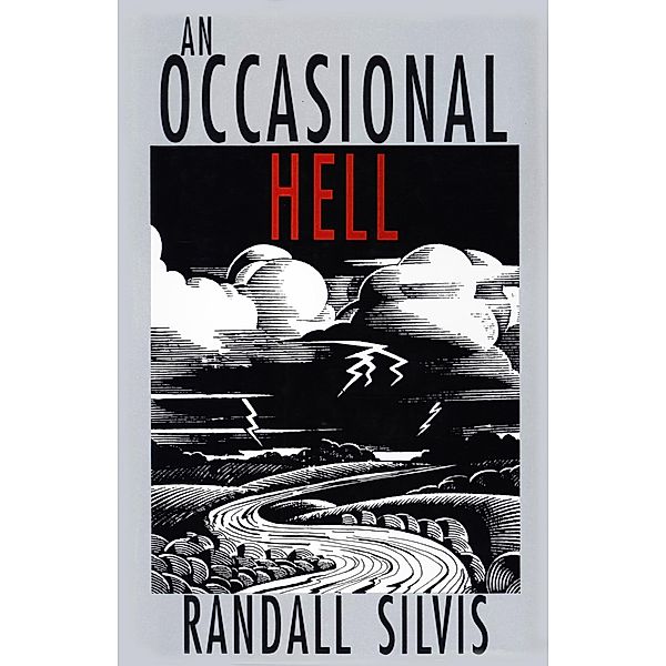 An Occasional Hell, Randall Silvis