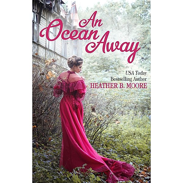 An Ocean Away, Heather B. Moore