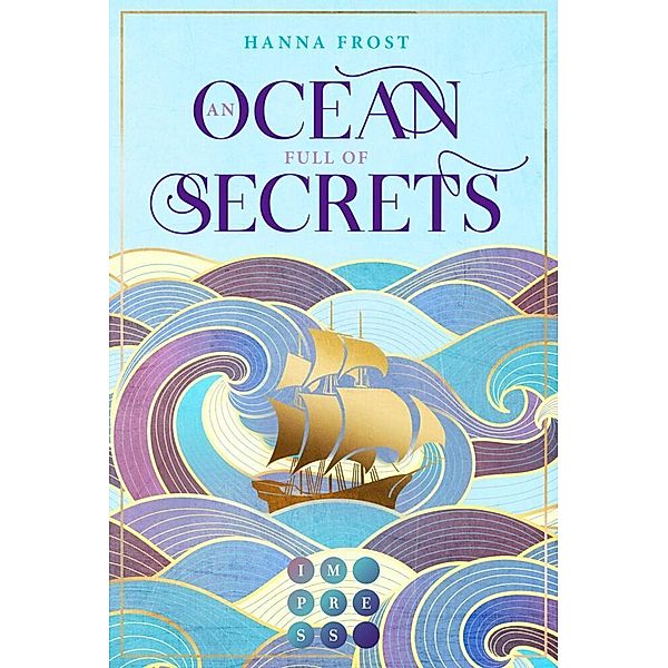 An Ocean Full of Secrets (Shattered Magic 1), Hanna Frost