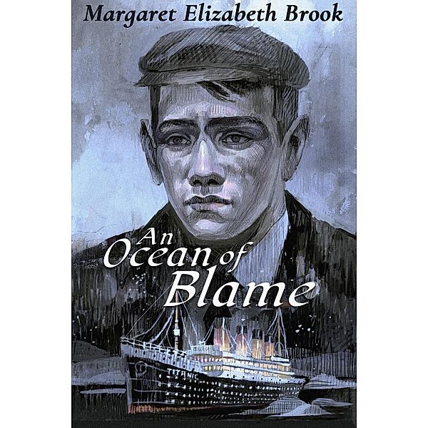 An Ocean of Blame, Margaret Elizabeth Brook