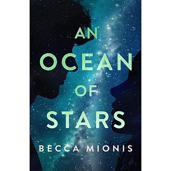 An Ocean of Stars / The Atlantis Chronicles Bd.1, Becca Mionis