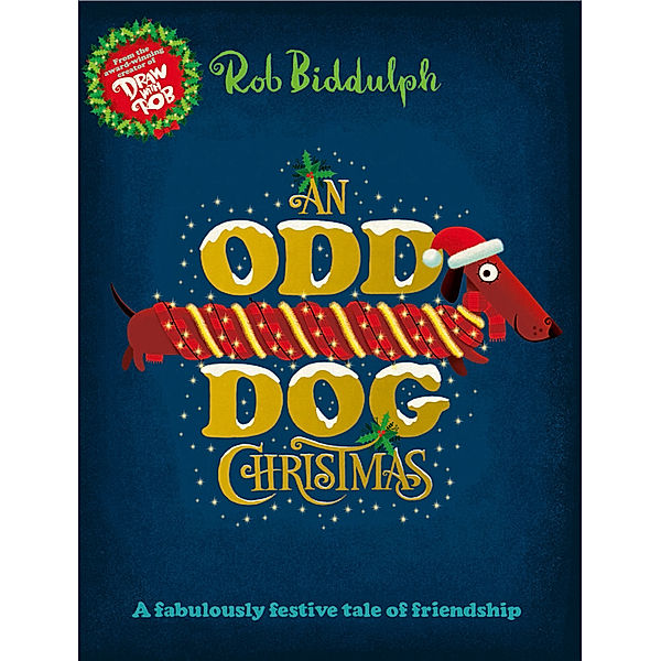 An Odd Dog Christmas, Rob Biddulph