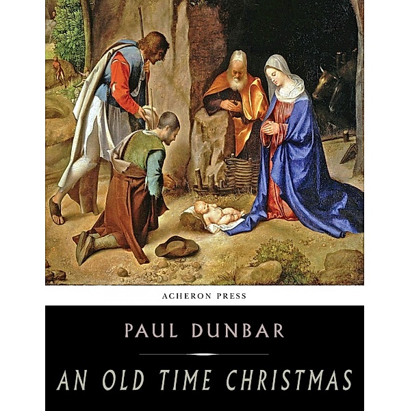 An Old-Time Christmas, Paul Laurence Dunbar