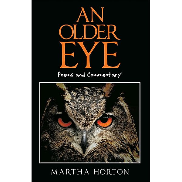 An Older Eye, Martha Horton