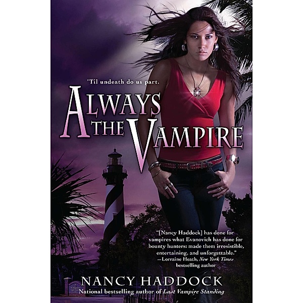 An Oldest City Vampire Novel: Always the Vampire, Nancy Haddock
