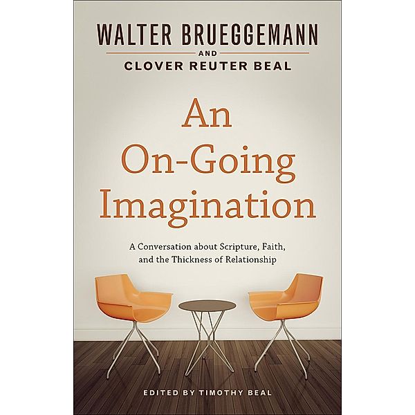 An On-Going Imagination, Walter Brueggemann, Clover Reuter Beal