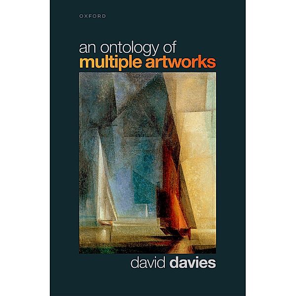 An Ontology of Multiple Artworks, David Davies