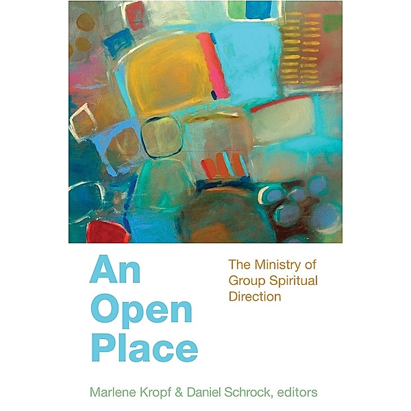 An Open Place, Marlene Kropf, Daniel Schrock