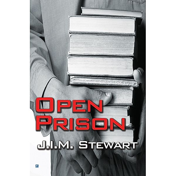 An Open Prison, J. I. M. Stewart