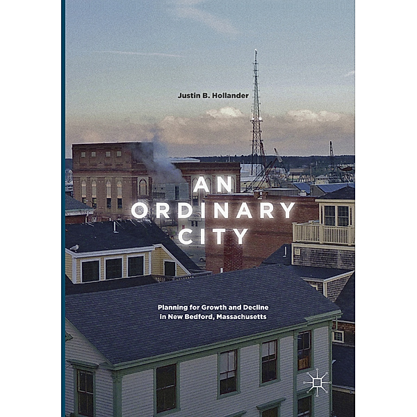 An Ordinary City, Justin B. Hollander