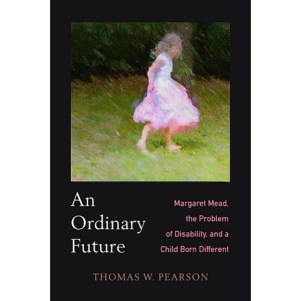 An Ordinary Future, Thomas W Pearson